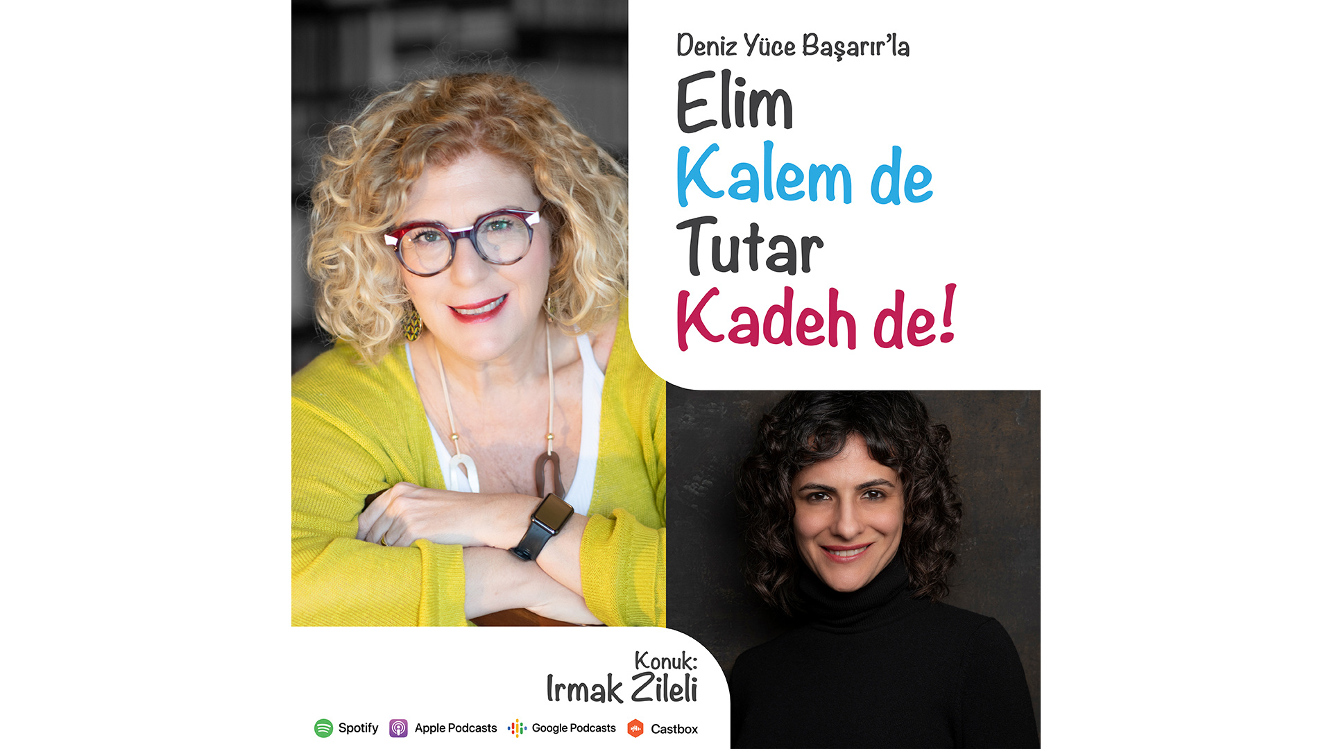 “Elim Kalem de Tutar Kadeh de” adlı podcast serisi