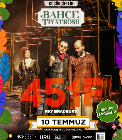 KüçükÇiftlik Bahçe Tiyatrosu, "Fahrenheit 451" Oyunuyla 10 Temmuz’da Başlıyor!